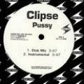 Clipse, Pussy