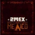 2Mex, B-Boys In Occupied Mexico