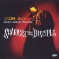 Shabazz The Disciple, Crime Saga