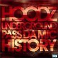 Hoodz Underground, Pass Da Mic