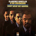 Clarence Wheeler & The Enforcers, Doin' What We Wanna
