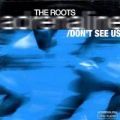 The Roots, Adrenaline
