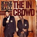 Kidz In The Hall, The In Crowd