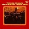 The Ramsey Lewis Trio, The In Crowd