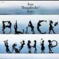 Boogaloo Joe Jones, Black Whip