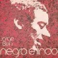 Jorge Ben, Negro E Lindo