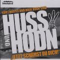 Huss Und Hodn, Jetzt Schämst Du Dich - Re-release