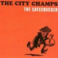 The City Champs, The Safecracker