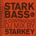 Starkey, Starkbass: A Continuous DJ Mix by Starkey