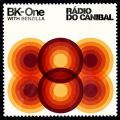 BK-One, Radio Do Canibal