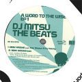 DJ MItsu The Beats, Word To The Wise EP 1