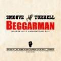 Smoove & Turrell, Beggarman