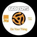 6ix Toys, Do Your Thing