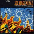 Seu Jorge And Almaz, Everybody Loves The Sunshine
