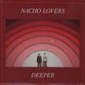 Nacho Lovers, Deeper
