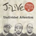 J-Live, Undivided Attention
