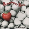 Billy Martin, Strawberry Soul