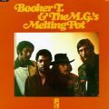 Booker T. &  The M.G.s, Melting Pot