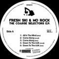 Fresh Ski & Mo Rock, The Coarse Selectors EP