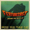 Featurecast, Around The Block EP