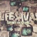 Lifesavas, Spirit In Stone