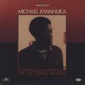 Michael Kiwanuka, I'm Getting Ready 