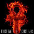 Casual & J. Rawls, Respect Game Or Expect Flames