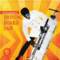 Ironing Board Sam, An Introduction To Ironing Board Sam
