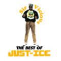 Just-Ice, Sir Vicious: The Best Of Just-Ice