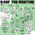 K-Def, The Meeting
