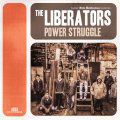 The Liberators, Power Struggle