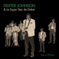 Dexter Johnson & Le Super Star De Dakar, Live à L'étoile