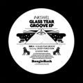 Inkswel, Glass Tear Groove EP