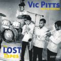 Vic Pitts & The Cheaters, The Lost Tapes
