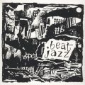 V.A., Pictures From The Gone World - Beat Jazz Volume 1