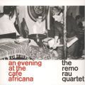 The Remo Rau Quartet, At The Cafe Africana