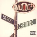 M.O.P., Street Certified
