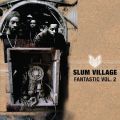 Slum Village, Fantastic Volume 2