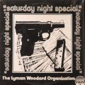 Lyman Woodard Organization, Saturday Night Special