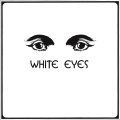 White Eyes, White Eyes