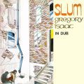 Gregory Isaacs, Slum In Dub (180 gram)