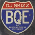 DJ Skizz, BQE: The Brooklyn-Queens Experience