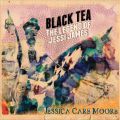 Jessica Care Moore, Black Tea: The Legend Of Jessi James