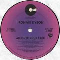 Ronnie Dyson, All Over Your Face