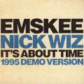 Emskee / Mac McRaw / Nick Wiz, It's About Time