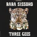 Baba Sissoko, Three Gees