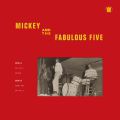 Mickey & The Fabulous Five , Mickey & The Fabulous Five 