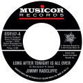 Jimmy Radcliffe, Long After Tonight Is All Over