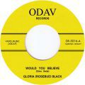 Gloria Rosebud Black, Would You Believe