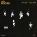 The Roots, What They Do